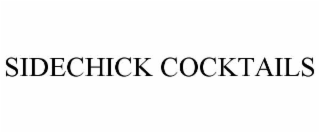 sidechick cocktails