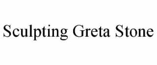 sculpting greta stone