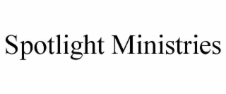 spotlight ministries