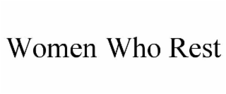 women who rest