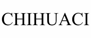 chihuaci