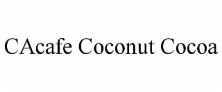 cacafe coconut cocoa