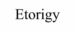 etorigy