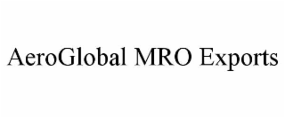 aeroglobal mro exports