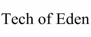 tech of eden