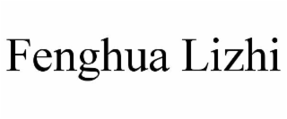 fenghua lizhi