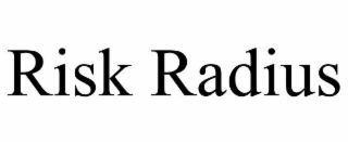 risk radius