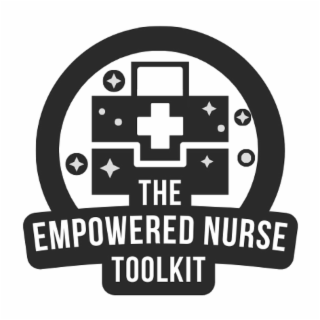 the empowered nurse toolkit