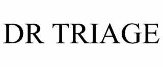 dr triage