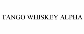 tango whiskey alpha