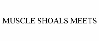 muscle shoals meets