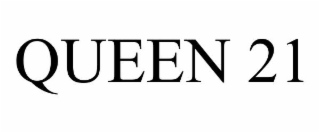 queen 21