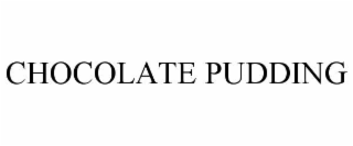 chocolate pudding