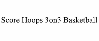 score hoops 3on3 basketball