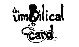 the umbilical card