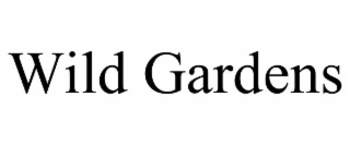 wild gardens