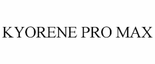 kyorene pro max