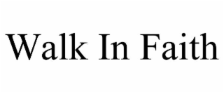 walk in faith