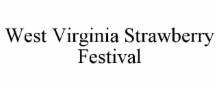 west virginia strawberry festival