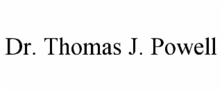 dr. thomas j. powell