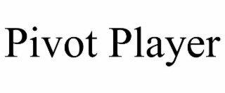 pivot player