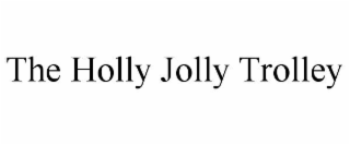 the holly jolly trolley