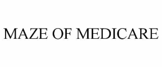 maze of medicare