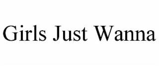 girls just wanna