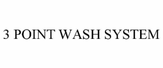 3 point wash system