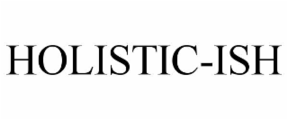holistic-ish