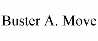 buster a. move