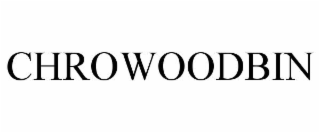 chrowoodbin