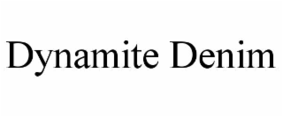 dynamite denim