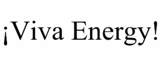 ¡viva energy!