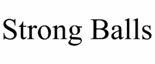 strong balls