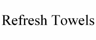 refresh towels