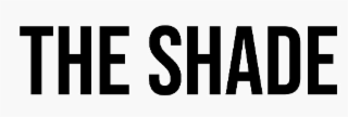 the shade