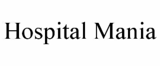 hospital mania