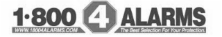 1 - 800 4 alarms www.18004alarms.com the best selection for your protection.