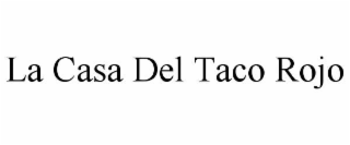 la casa del taco rojo