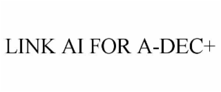 link ai for a-dec+