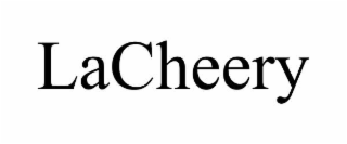 lacheery