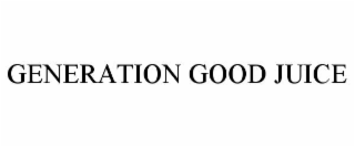 generation good juice