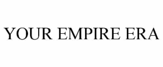 your empire era