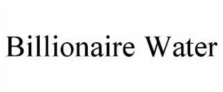 billionaire water