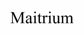 maitrium