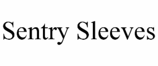 sentry sleeves