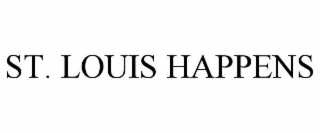 st. louis happens