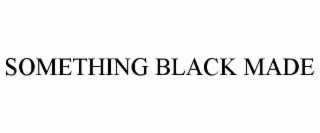 something black made