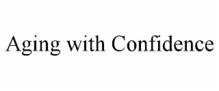 aging with confidence